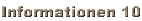 Informationen 10